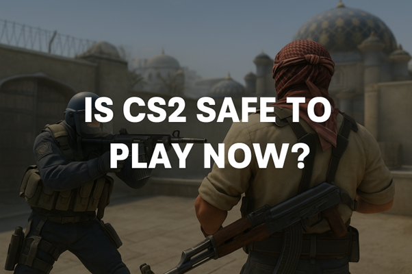 Is CS2 Safe to Play Now?